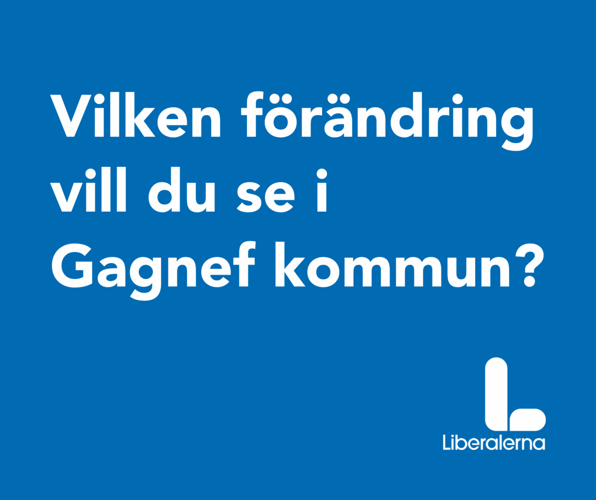 Blå bakgrund med vit text som lyder "Vilken förändring vill du se i Gagnef kommun?" samt Liberalernas logotyp i nedre högra hörnet. Bilden används som kampanjmaterial för att uppmana invånare att dela sina förbättringsförslag inför valet.